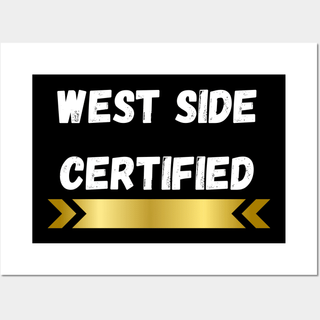 WEST SIDE CERTIFIED DESIGN Wall Art by The C.O.B. Store